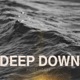 Deep Down Single