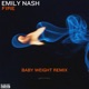 Fire Baby Weight Remix Single