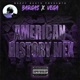 American History Mex DJ Spankk Mix Single