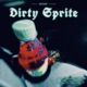 Dirty Sprite Single