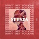Don t Get to Love feat Mopiano ORKID Single