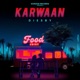 Karwaan Single
