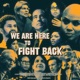 We Are Here To FIght Back Cinematic Drum and Bass Single
