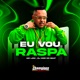 Eu Vou Raspa Single