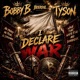 I Declare War feat Tyson Single