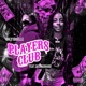 Player s Club feat Sasha Go Hard Single