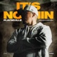 It s Nothin Single