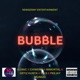 BUBBLE feat ICONIC CHIWERU IMMORTAL ORTIZ KUNTA Y S S Single