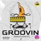 Groovin Single