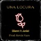 Una Locura feat Juniiel Single