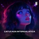 CATUCADA INTERGALATICA Single