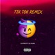 Tik Tok feat Dj Young Mty Remix Single