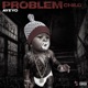Problem Child