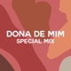 Dona de Mim Special Mix Single