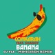 Banana feat Shaggy DJ FLe Minisiren Remix Single