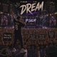 DREAM feat P SALM J III Single