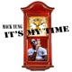 It s My Time Single