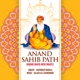 Anand Sahib Path Anand Bhaya Meri Maaye Single