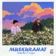 Muskurahat Single
