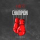 Champion Single feat Rich Mavoko Naomisia Single