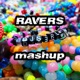 Ravers Mashup Single