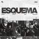 Esquema feat 47 D Block biggie diehl Single