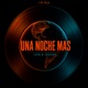 Una Noche Más Single