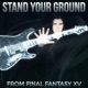 Stand Your Ground From Final Fantasy XV Single