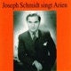 Joseph Schmidt Singt Arien