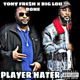PLAYER HATER feat BIG LOU BONE Single