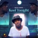 Kool Tonight Single