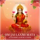 Om Jai Laxmi Mata Single