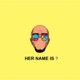 Her Name is Remastered Single