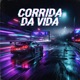 CORRIDA DA VIDA Single