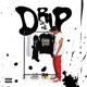 DRiP ON ME feat LaCabra Zingah Horid The Messiah Single