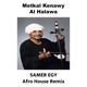 Al Halawa Afro House Single