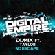 No Escape feat Taylor Single