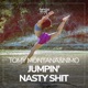 Jumpin Nasty Shit Single
