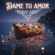 Dame Tu Amor Single