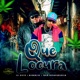 Que Locura Single