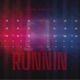 Runnin feat Pierre Anthony Single