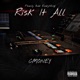 Risk It All Single