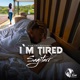 I M Tired Single