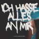 Ich Hasse Alles An Mir Single
