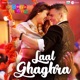 Laal Ghaghra Single