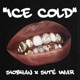 Ice Cold All I Ever Wanted feat Suté Iwar Single