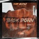 Back down feat Jae Burnz Single