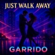 Just Walk Away feat Erin Single