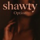 shawty Single