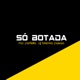 Só botada Single